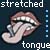 Stretched Tongues